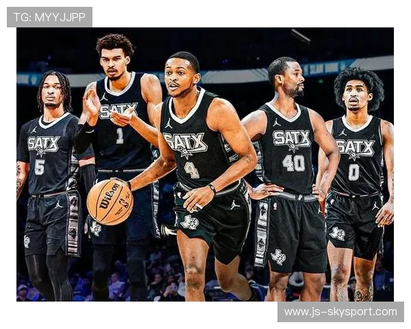 马刺队新秀闪耀季前赛，成为焦点，马刺新阵容